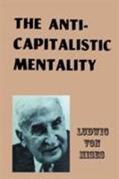The Anti-capitalistic Mentality 1578987989 Book Cover