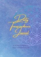 Daily Transcendence Journal: A 60 Day Guide for a More Transcendent Life 1954250053 Book Cover