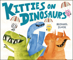 Kitties on Dinosaurs 0593108388 Book Cover