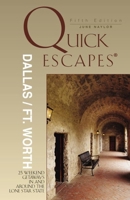Quick Escapes Denver, 4th: 25 Weekend Getaways in and around the Mile High City (Quick Escapes Series) 0762730226 Book Cover