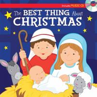 The Best Thing about Christmas Sing-Along Storybook 1634098056 Book Cover