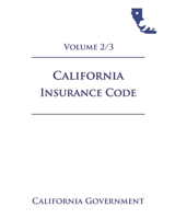 California Insurance Code [INS] 2021 Volume 2/3 B08Z9W12QL Book Cover