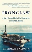 Ironclaw: A Navy Carrier Pilot's War Experience on the USS Midway 1450212581 Book Cover