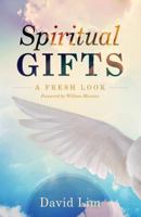 Spiritual Gifts: A Fresh Look 0882436368 Book Cover