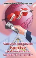 Can Love and Talents Survive Opposite Political and Economic Environments? B0CP67LF5B Book Cover