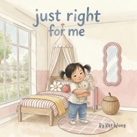 Just right for me B0GZ598M6J Book Cover