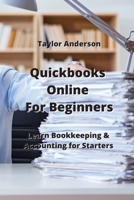 Quickbooks Online For Beginners: Learn Bookkeeping & Accounting for Starters 9994914146 Book Cover