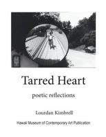 Tarred Heart: Poetic Reflections 1537722239 Book Cover