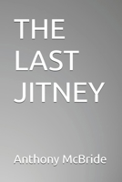 THE LAST JITNEY B0F2N8GHC2 Book Cover