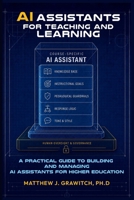 AI Assistants for Teaching and Learning B0H78DNV52 Book Cover