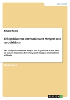 Erfolgsfaktoren internationaler Mergers und Acquisitions 3640696131 Book Cover