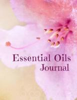 Essential Oils Journal (Pink Flower) 1546476393 Book Cover