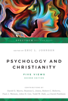 Psychology & Christianity: Five Views 0830828486 Book Cover