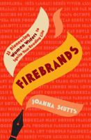 Firebrands: 25 Pioneering Women Writers to Ignite Your Reading Life 0715655264 Book Cover