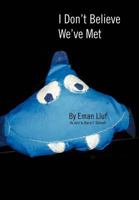 I Don't Believe We've Met 1465349103 Book Cover
