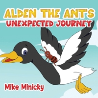 Alden The Ant's Unexpected Journey B0BSY6L5KG Book Cover