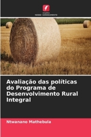 Avaliação das políticas do Programa de Desenvolvimento Rural Integral (Portuguese Edition) 6630313208 Book Cover