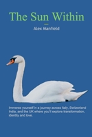 The Sun Within: A tale of transformation and love B0F3NZ7Z5R Book Cover