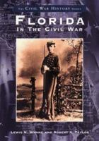 Florida in the Civil War (FL) (Civil War History) 0738514918 Book Cover