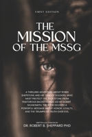 Mission Of The MSSG: How Evil Rose In The Ranks B0C1J1GK13 Book Cover
