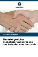 Ein erfolgreicher Globalisierungsprozess - das Beispiel von Iberdrola (German Edition) 6208110440 Book Cover