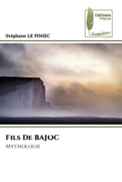 Fils De BAJOC: Mythologie (French Edition) 6204975072 Book Cover