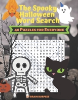 The Spooky Halloween Word Search: 40 Puzzles for Everyone B08HW34R6B Book Cover