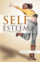 Self Esteem: Key to Personal Success 1469130114 Book Cover