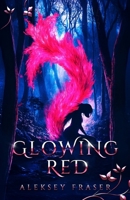 Glowing Red B0DPSX6NCV Book Cover