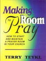 Making Room to Pray 1578920469 Book Cover