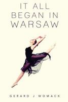 It All Began in Warsaw 1788300742 Book Cover