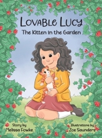 Lovable Lucy The Kitten in the Garden: The Kitten in the Garden B0CR4W7TND Book Cover