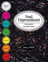 Soul Expressions : Coloring for Transformation 0998404705 Book Cover