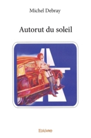 Autorut du soleil (French Edition) 2334205621 Book Cover