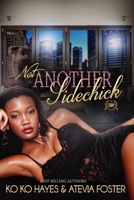 Not Another SideChick 1686406665 Book Cover