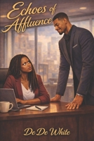 Echoes Of Affluence B0GFFTFH22 Book Cover