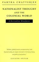 Nationalist Thought and the Colonial World: A Derivative Discourse 0816623112 Book Cover