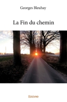 La Fin du chemin (French Edition) 2414047909 Book Cover