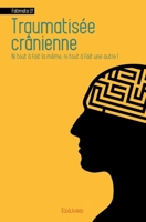 Traumatisée crânienne (French Edition) 241439384X Book Cover