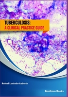 Tuberculosis: a clinical practice guide 9811488509 Book Cover