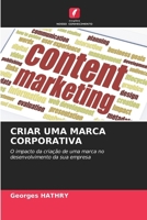 Criar Uma Marca Corporativa (Portuguese Edition) 6207621964 Book Cover