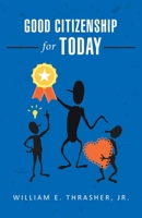 Good Citizenship for Today 1961017601 Book Cover