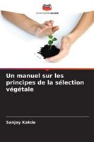 Un manuel sur les principes de la sélection végétale (French Edition) 6208995574 Book Cover