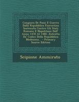 Congiura De Pazzi E Guerra Dalla Repubblica Fiorentina Sostenuta Contro Gli Stati Romano E Napolitano Dall' Anno 1478 Al 1480...Estratta Da' Codici ... - Primary Source Edition 1293268445 Book Cover