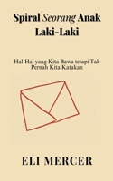 Spiral Seorang Anak Laki-Laki (Indonesian Edition) B0FP4G9YX5 Book Cover