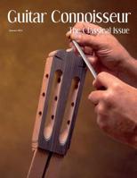 Guitar Connoisseur - The Classical Issue - Summer 2014 1514290006 Book Cover