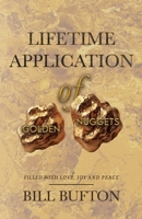 Lifetime Application of Golden Nuggets: Filled with Love, Joy and Peace B0DTTRCYNG Book Cover