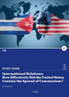 International relations: how effectively did the United States contain the spread of communism? 1913887200 Book Cover