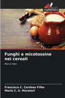 Funghi e micotossine nei cereali 620913582X Book Cover