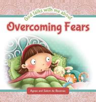 God Talks with Me about Overcoming Fears 1634740092 Book Cover